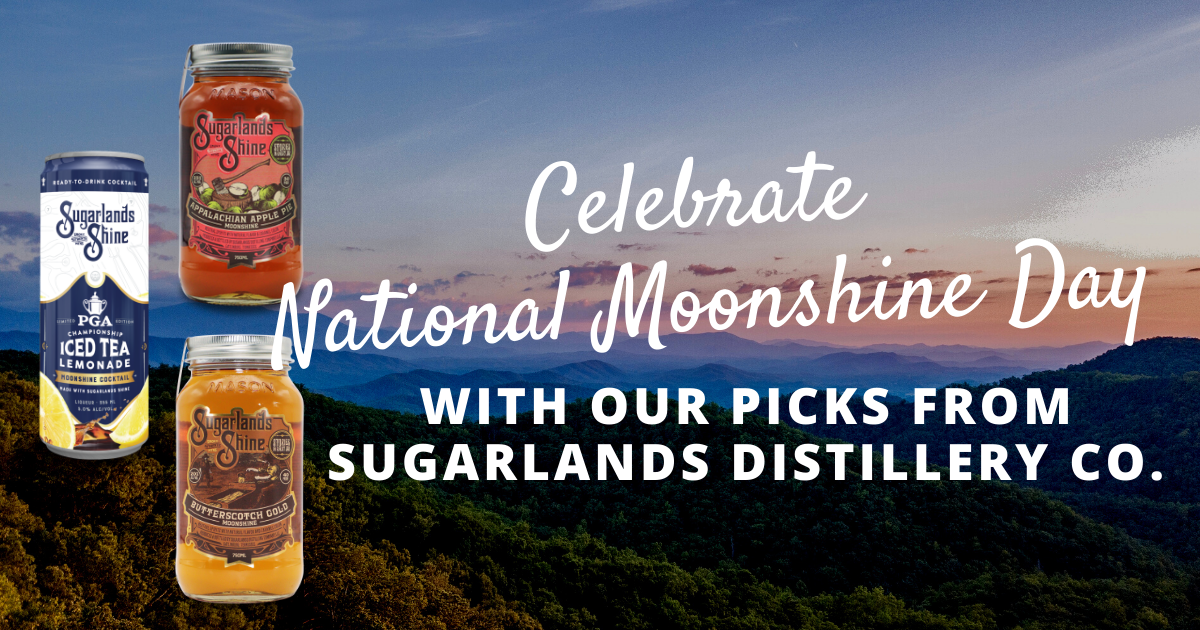 Celebrate National Moonshine Day with Our Picks