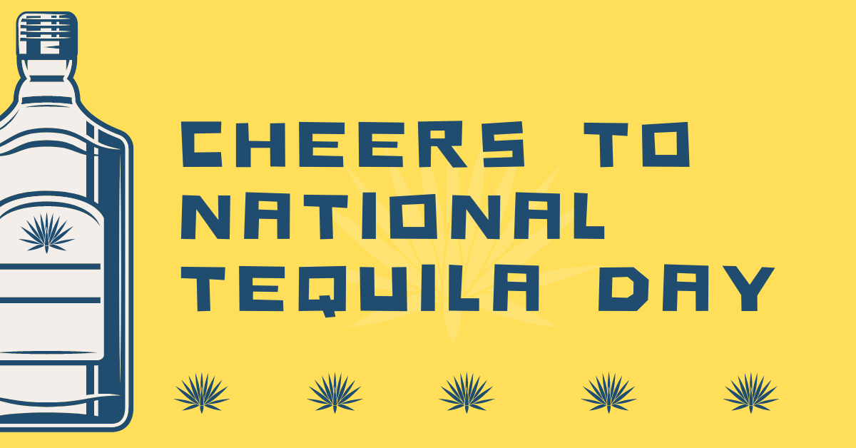 Cheers to National Tequila Day